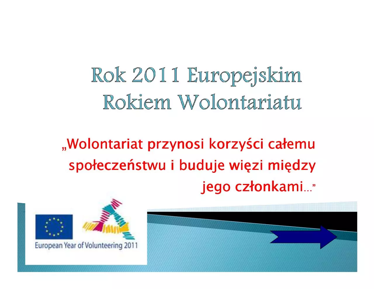 Page 1 of 31, Rok 2011 Europejskim Rokiem Wolontariatu 1