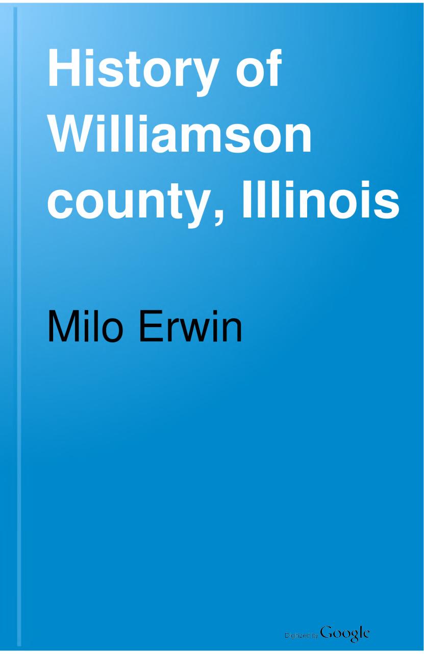 History_of_Williamson_county_Illinois.pdf - page 2/313