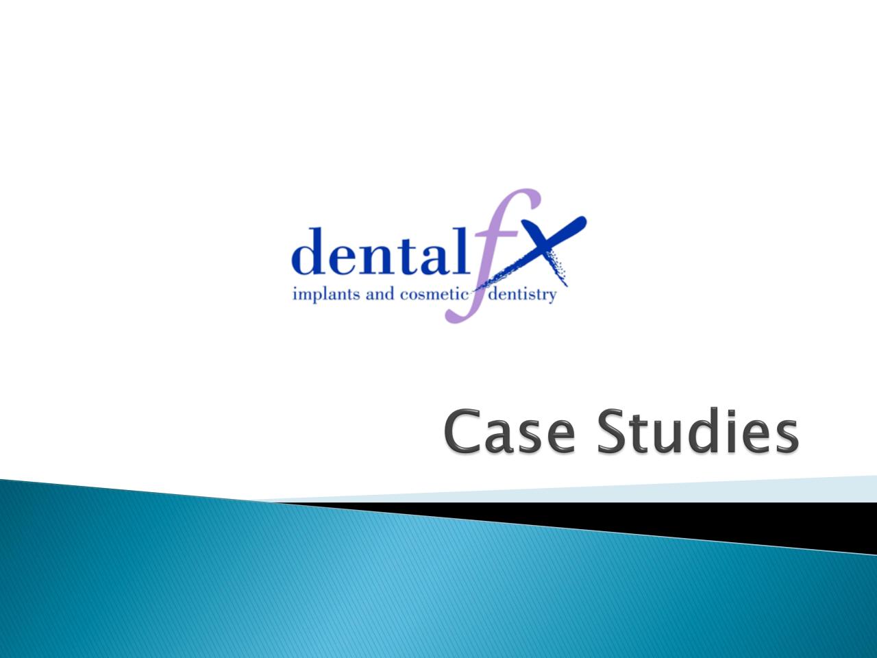 Dental FX Case Studies.pdf - page 1/9