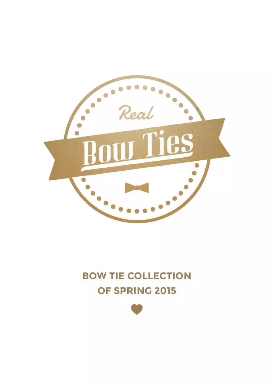Page 1 of 5, Real Bow Ties BOW TIE COLLECTION OF SPRING 2015