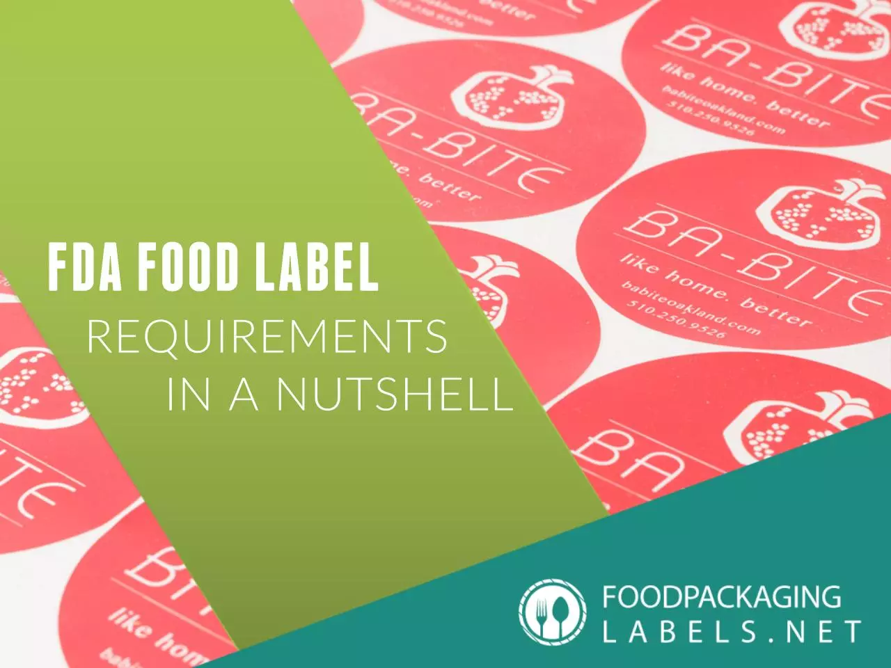 Page 1 of 29, FDA food label requiremens in a nutshell