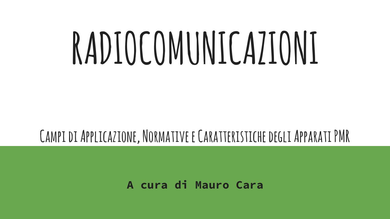 Approccio alle Radiocomunicazioni - Mauro Cara.pdf - page 1/25