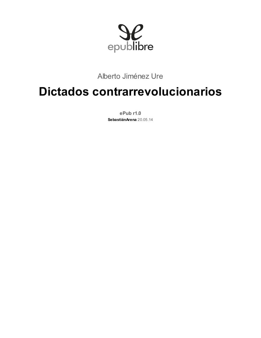 DICTADOS CONTRARREVOLUCIONARIOS (POR JIMÃ‰NEZ URE).pdf - page 3/159