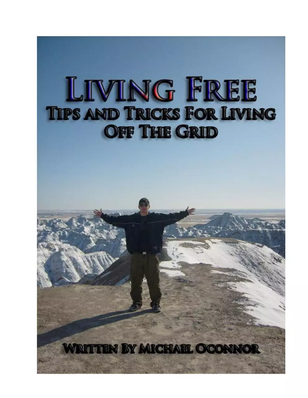 Page 1 of 47, Living Free Tips and Tricks for Living Off the Grid