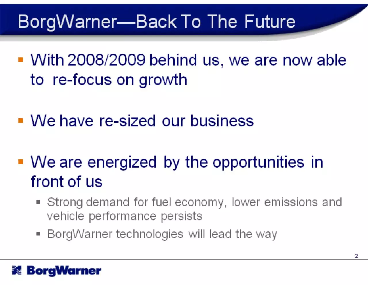 Page 2 of 31, BWA 10 1Q StrongFutureSlides