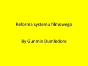 Page 1, Reforma systemu filmowego