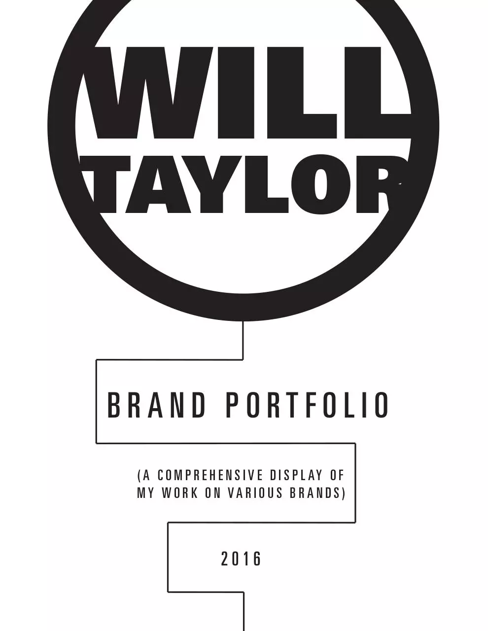 Page 1 of 13, Will Taylor.Brand Portfolio.2016 (compressed)