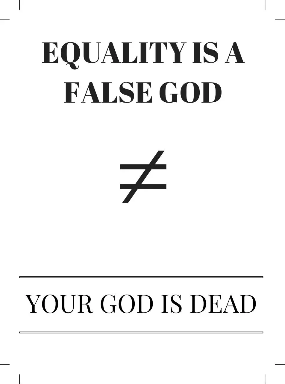 Page 1 of 1, EQUALITY IS A FALSE GOD