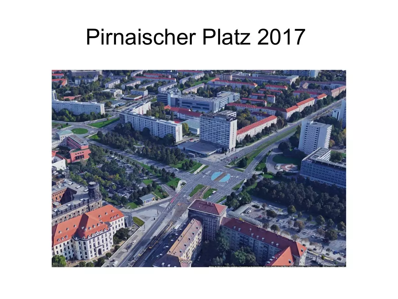 Page 1 of 10, Pirnaischer Platz 2017 und 1943