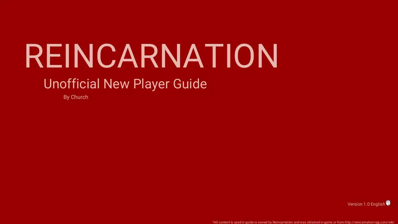 Page 1 of 23, ReIncarnation Unofficial New Player Guide