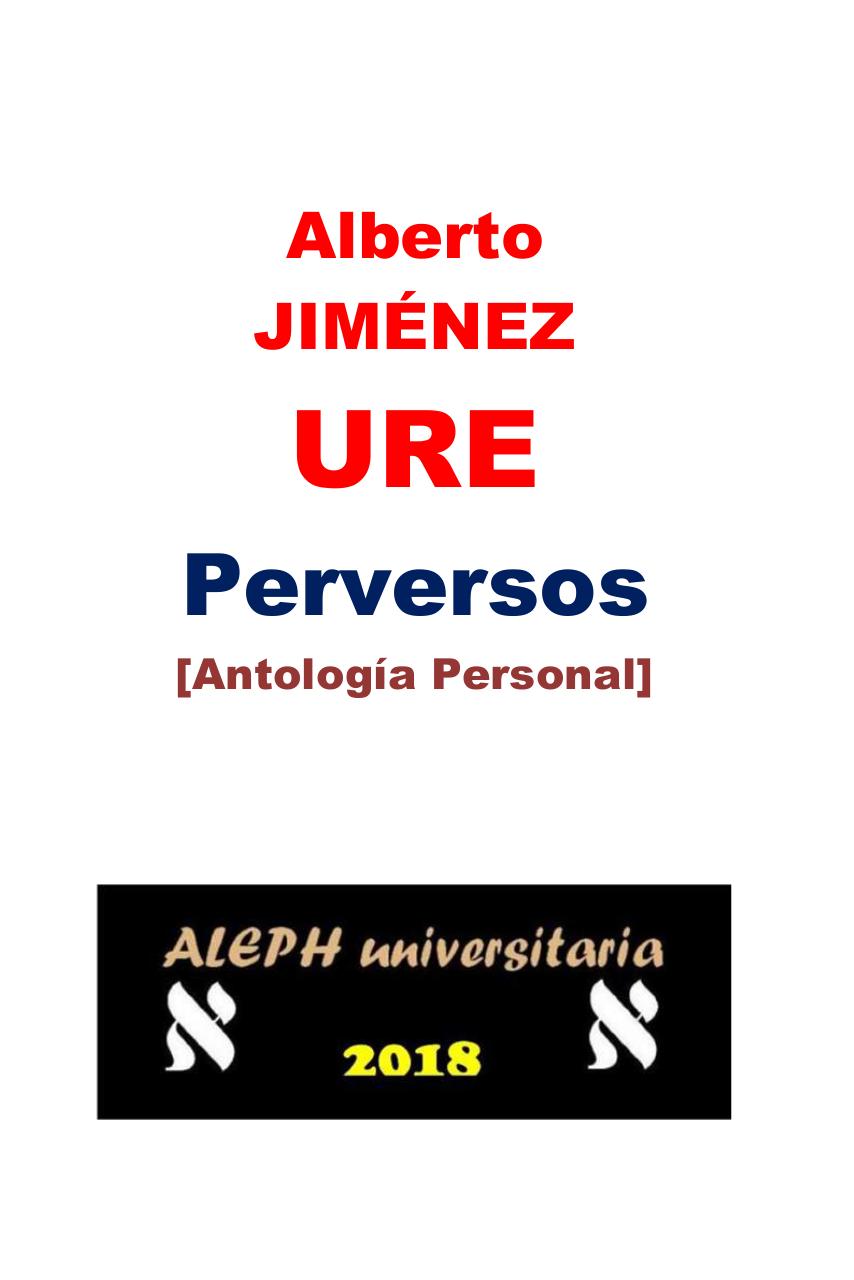 PERVERSOS (CUENTOS) POR ALBERTO JIMÃ‰NEZ URE.pdf - page 3/203