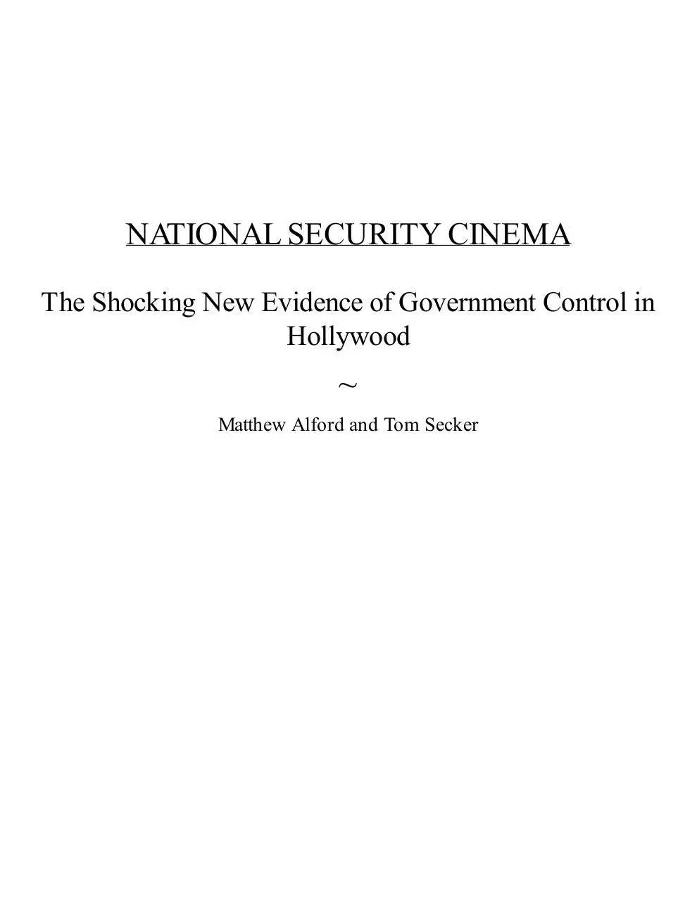 National Security Cinema: The Shocking New Evidence of Government Control  in Hollywood by Matthew Alford & Tom Secker - Matthew Alford - National  Security Cinema pdf - PDF Archive