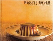 Natural Harvest - A collection of Semen-Based Recipes