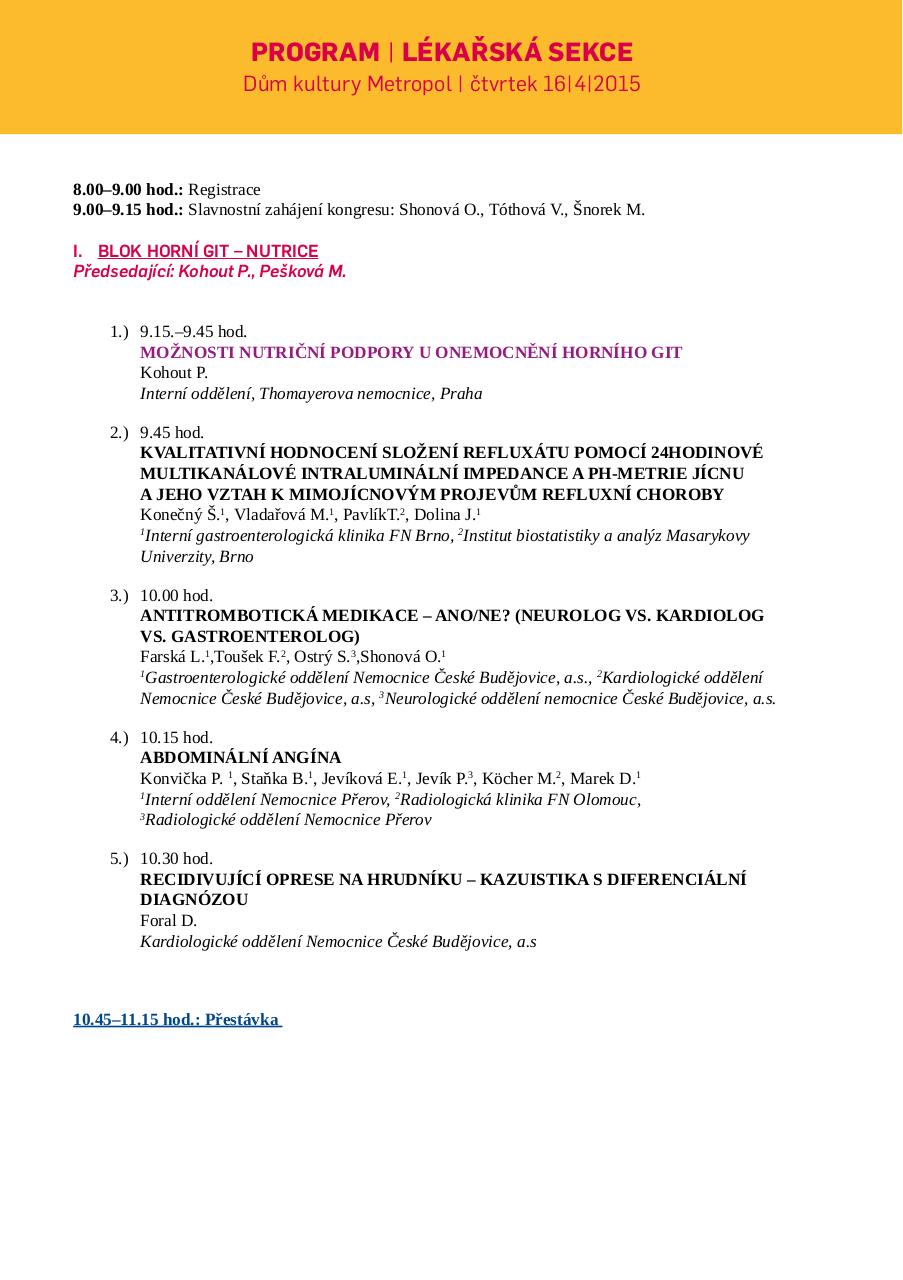 Preview of PDF document budjovice-gastroenterologick-program-wwwbudejovicegastro2015cz.pdf