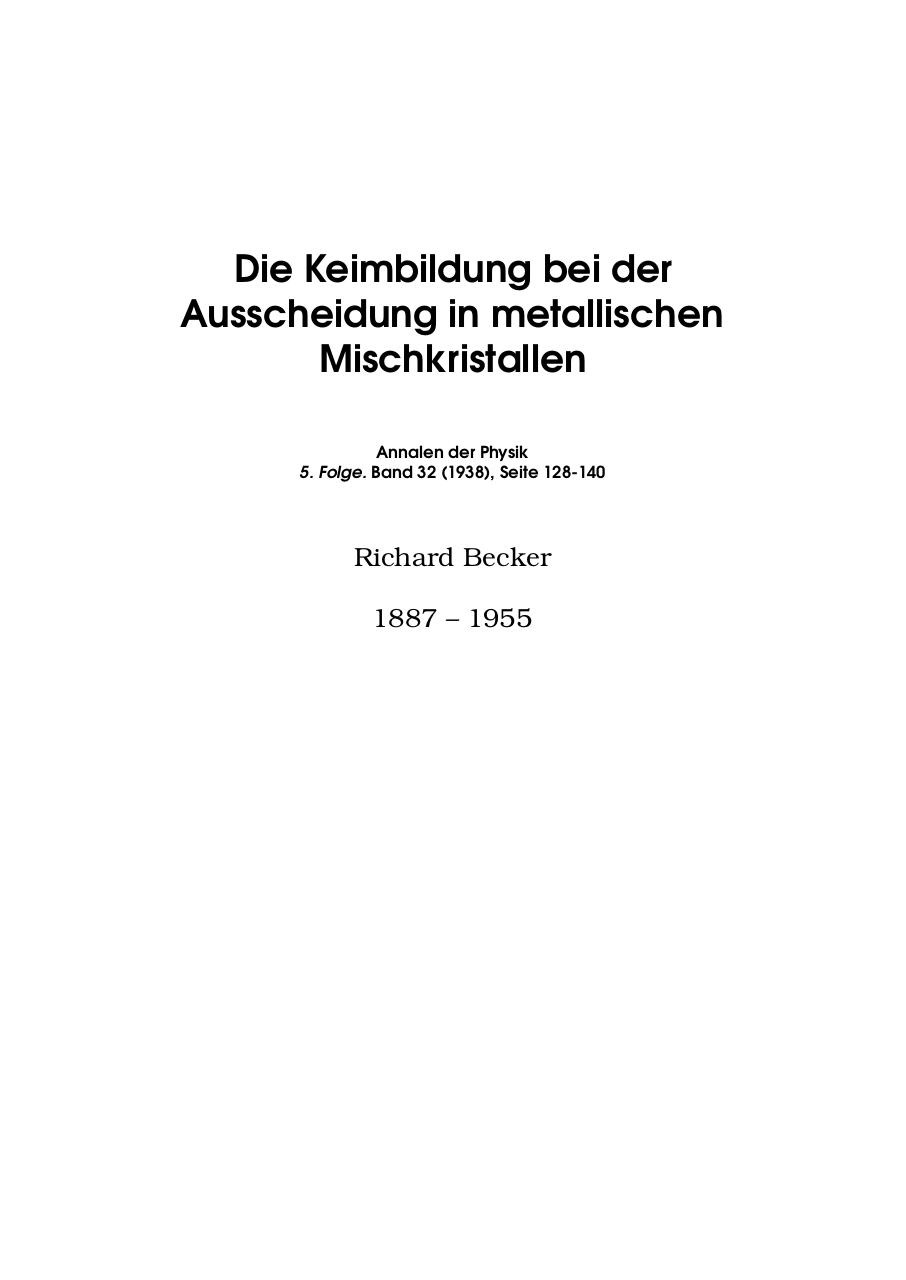 Becker. Die Keimbildung bei der Ausscheidung in metallischen Mischkristallen.pdf - page 1/18