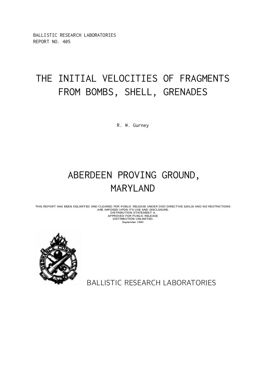 Ronald W. Gurney. The Initial Velocities of Fragments from Bombs, Shell, Grenades.pdf - page 1/20