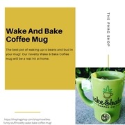 wake and bake coffee mug