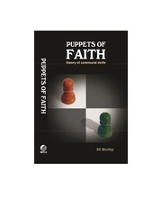 Page 1, Puppets of Faith Theory of Communal Strife (A Critical Appraisal of Islamic Faith, Indian Polity 'n More)