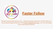 Page 1, Faster Follow follower selling store